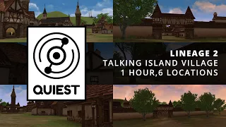 [ Lineage 2 ] Talking Island Village, 1 Hour, 6 Locations [ Ambience and Music ]