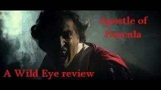 Apostle of Dracula review: Wild Eye Week