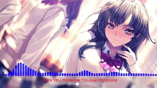 Mark 'Oh - Someone To Love (nightcore)