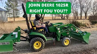 JOHN DEERE 1025R RIGHT FOR YOU??  WHAT CAN THE JOHN DEERE 1025R DO??