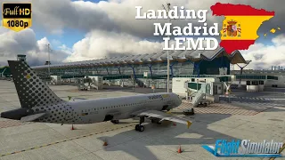 🌍 World Tour #104 Landing Madrid A320 Fenix ✈ MSFS2020