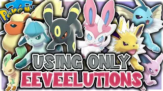 Can You BEAT Pokémon Sword With ONLY THE EEVEELUTIONS?! (NO DYNAMAX/NO ITEMS IN BATTLE)