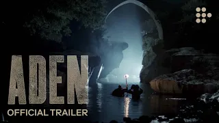 ADEN | Official Trailer | Coming Exclusively to MUBI