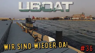 UBOAT - Wir sind wieder da! #36 [deutsch/ gameplay]