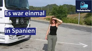 Es war einmal in Spanien  Eine Trucker Geschichte