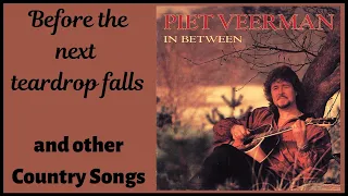 Piet Veerman sings Before the next teardropf falls and other Country songs
