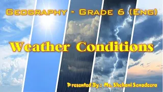 Weather Conditions | Geography - Grade 6 (Eng)