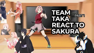 Team taka/hebi react to Sakura||Part 1/2||SasuSaku🍅🌸||