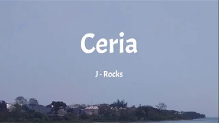 J-Rocks - Ceria (Lyrics)