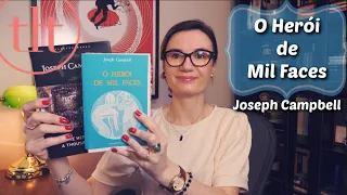 O Herói de Mil Faces (Joseph Campbell) 🇺🇸 | Tatiana Feltrin