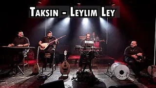 Taksin - Leylim Ley | תקסין - למה לא