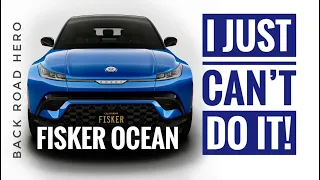 No Ocean, No Cry! | Rejecting Our Fisker Ocean One