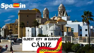 Exploring Ancient Cadiz, the Oldest City in Europe || Andalucia, Spain 🇪🇸 || 🇪🇸 4K Short Documentary