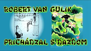 04 - PRICHÁDZAL S DAŽĎOM - Robert van Gulik - SUDCA TI