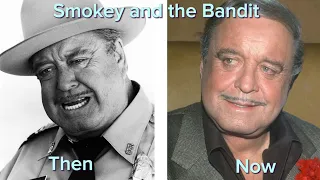 Smokey and the Bandit (1977) Then and Now Cast 2023