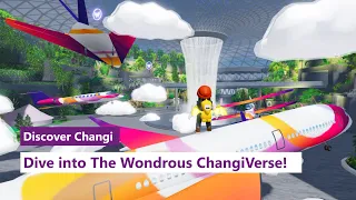 Dive into the wondrous ChangiVerse!