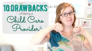 10 Drawbacks of Being a Child Care Provider | IN-HOME DAYCARE TALK