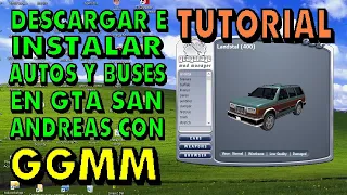 Tutorial Como instalar Autos y Buses en GTA SA con GGMM