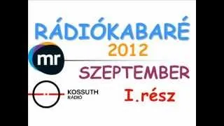 Rádiókabaré 2012 Szeptember I.rész