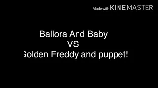 Golden Freddy and puppet VS Ballora and CB(singing battle) gacha life/fnaf