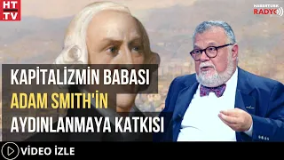 Kapitalizmin Babası Adam Smith'in Aydınlanmaya Katkısı