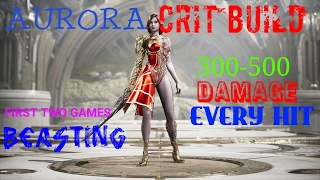 PARAGON AURORA CRIT BUILD!! 300-500 DAMAGE EVERY HIT!!