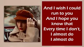 I ALMOST DO - Taylor Swift (Taylor’s Version) (lyrics)