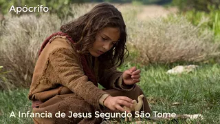 #029 A Infância de Jesus Segundo São Tome - Apócrifo