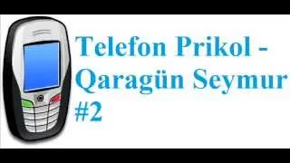 Telefon Prikol   Qaragün Seymur #2