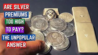 Silver Premiums Too High? Compared To What!?