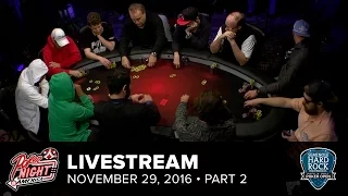 Livestream | $3,500 RRPO Championship | 11-29-16 | Part 2 of 3 | Seminole Hard Rock - Hollywood, FL