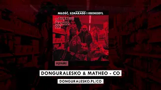 donGURALesko & Matheo - Co [MIŁOŚĆ, SZMARAGD i KROKODYL]