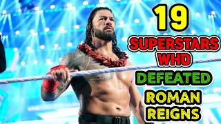 19 SUPERSTARS WHO DEFEATED ROMAN REIGNS