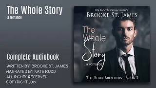 The Whole Story (The Blair Brother Book 3) -  Complete Audiobook