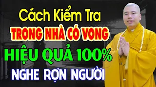 Dấu hiệu nhận biết trong nhà có VONG và cách hóa giải - Thầy Thích Nhuận Đức