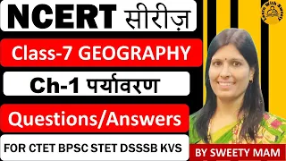 NCERT Class-7 Geography Ch-1 paryawaran |Environment |Questions Answers For CTET BPSC and other exam