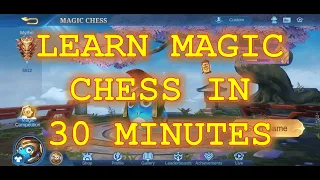 LEARN MAGIC CHESS IN 30 MINUTES [Ultimate Magic Chess Guide #1: For Beginners]