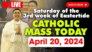 DAILY HOLY MASS LIVE TODAY - Saturday APRIL 20, 2024 || Saturday of the 3rd week of Eastertide