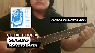 Seasons - Wave To Earth (Guitar Tutorial) + Easy Chords || Pauline Sy