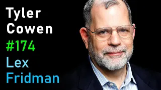 Tyler Cowen: Economic Growth & the Fight Against Conformity & Mediocrity | Lex Fridman Podcast #174