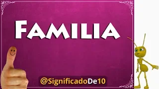 Familia Definición 💥 Significado de Familia