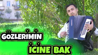 Gözlerimin Içine Bak - İntiqam Kazımov Akordeon da ifa ( Rəsmi Musiqi ) 4K