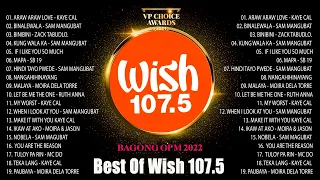 BEST OF WISH 107 5 PLAYLIST 2022   OPM Hugot Love Songs   The Best Songs Of Wish 107 5