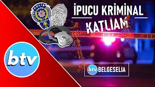 İpucu Kriminal – Katliam (+13) Belgeselia Polisiye Belgeseller