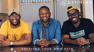 Creating Your Own Path (Ft. Okay Wasabi & Sibu Mpanza) | #DEFINING