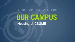 CSUMB Tour 2/6 - Living