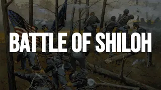 Battle of Shiloh - Turning Point in the American Civil War