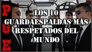 Los 10 Guardaespaldas más respetados del mundo