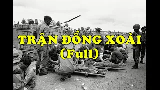 Hồi Ký Miền Nam | Trận Đồng Xoài (Full)