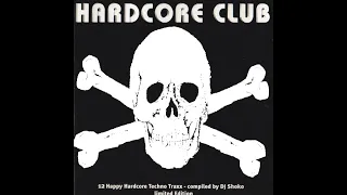 HARDCORE CLUB [FULL ALBUM 61:06 MIN] 1998 HQ "COMPILED BY DJ SHOKO - 12 HAPPY HARDCORE TECHNO TRAXX"